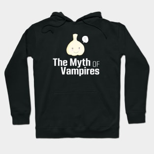 Garlic vs vampire myth funny Hoodie